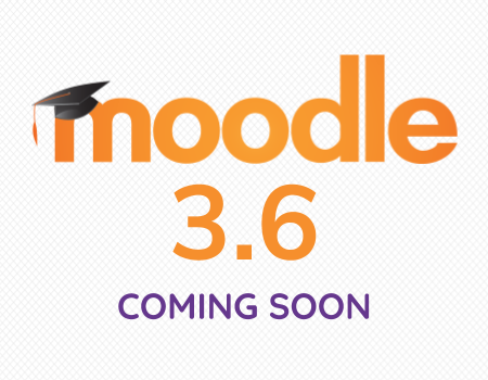 Moodle 3.6 is coming soon – what’s new?