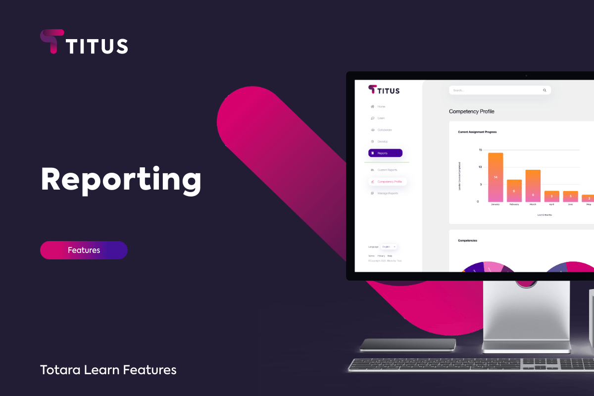 Powerful, Customisable & User-friendly Reporting – Totara Learn